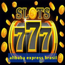 alibaba express brasil